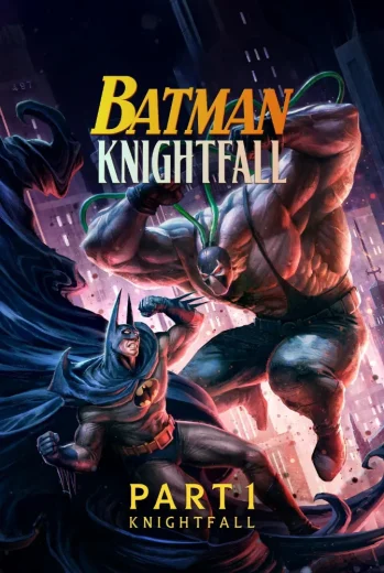 فيلم Batman: Knightfall Part 1: Knightfall 2026 مترجم